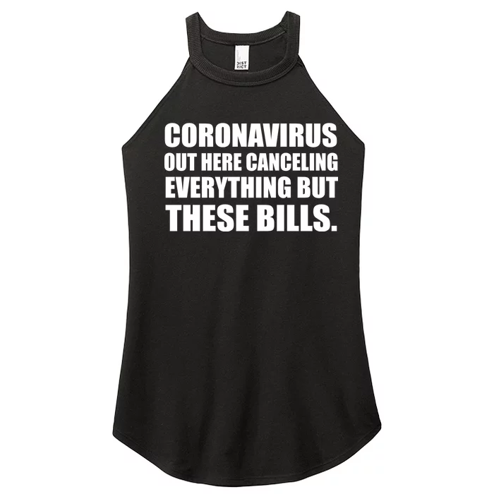 Coronavirus Out Here Canceling Everything But These Bills Women’s Perfect Tri Rocker Tank