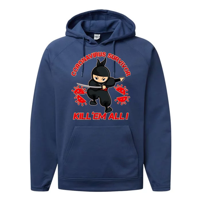 Coronavirus Survivor Ninja Kill Em' All Performance Fleece Hoodie