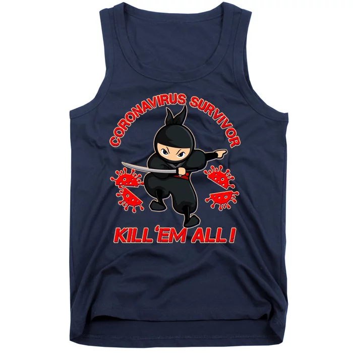 Coronavirus Survivor Ninja Kill Em' All Tank Top