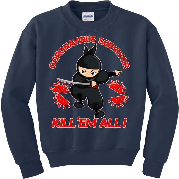 Coronavirus Survivor Ninja Kill Em' All Kids Sweatshirt