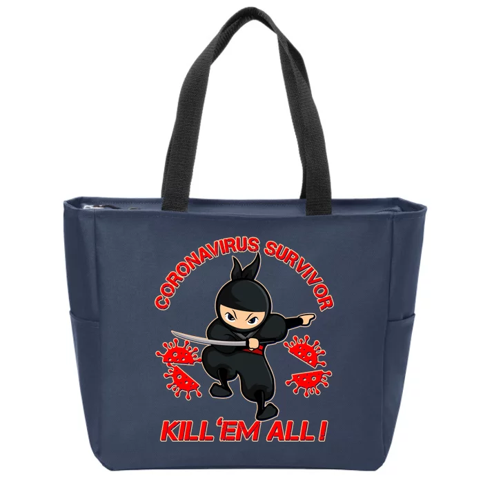 Coronavirus Survivor Ninja Kill Em' All Zip Tote Bag