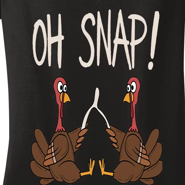 Cool Oh Snap Funny Turkey With Wishbone Thanksgiving Women's V-Neck T-Shirt