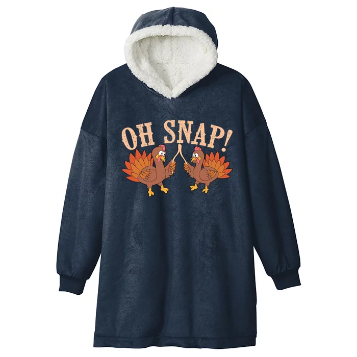 Cool Oh Snap! Funny Turkey With Wishbone Thanksgiving Gift Meaningful Gift Hooded Wearable Blanket