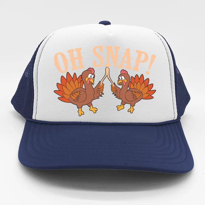 Cool Oh Snap! Funny Turkey With Wishbone Thanksgiving Gift Meaningful Gift Trucker Hat