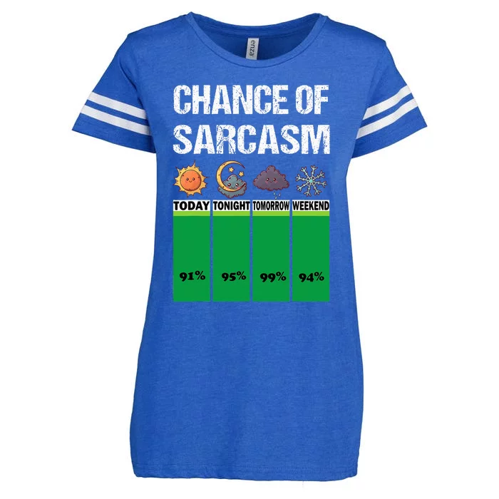 chance of sarcasm weather funny weather Enza Ladies Jersey Football T-Shirt