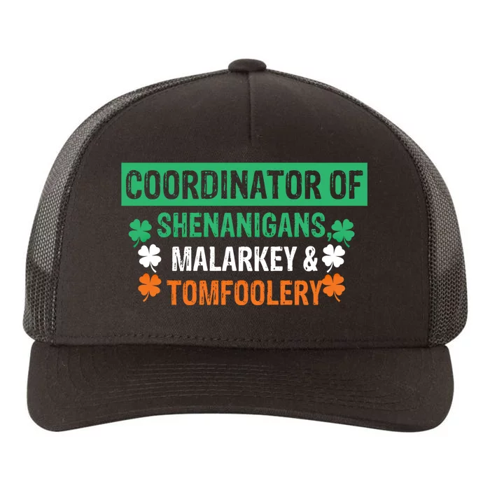 Coordinator Of Shenanigans Malarkey And Tomfoolery St Patrick Gift Yupoong Adult 5-Panel Trucker Hat