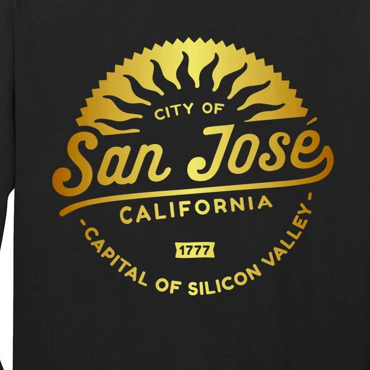 City Of San Jose California 1777 Capital Of Silicon Valley Tall Long Sleeve T-Shirt