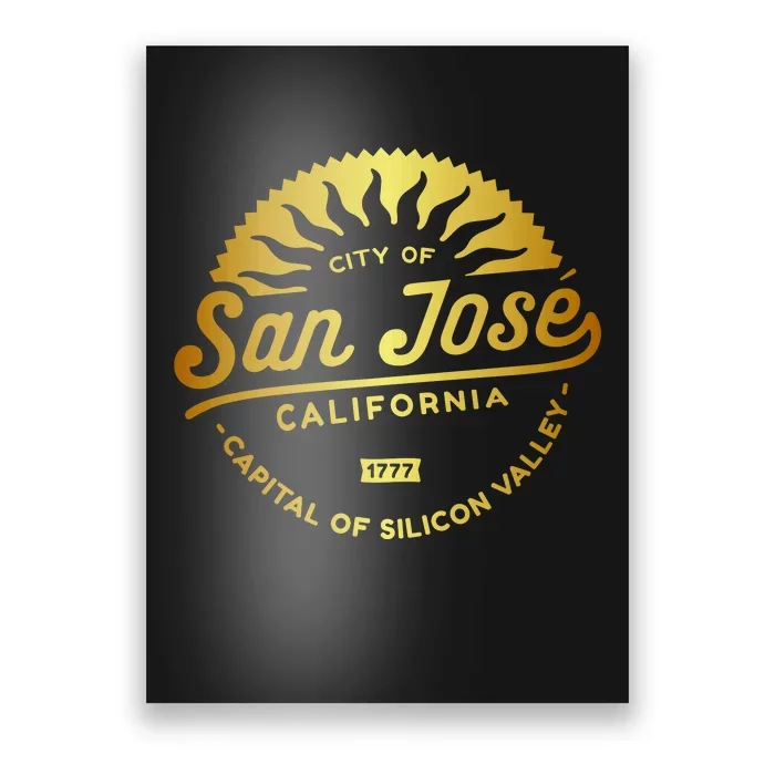 City Of San Jose California 1777 Capital Of Silicon Valley Poster