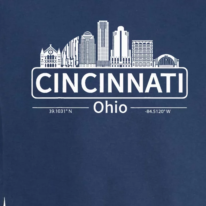 Cincinnati Ohio Skyline Travel To Cincinnati Garment-Dyed Sweatshirt