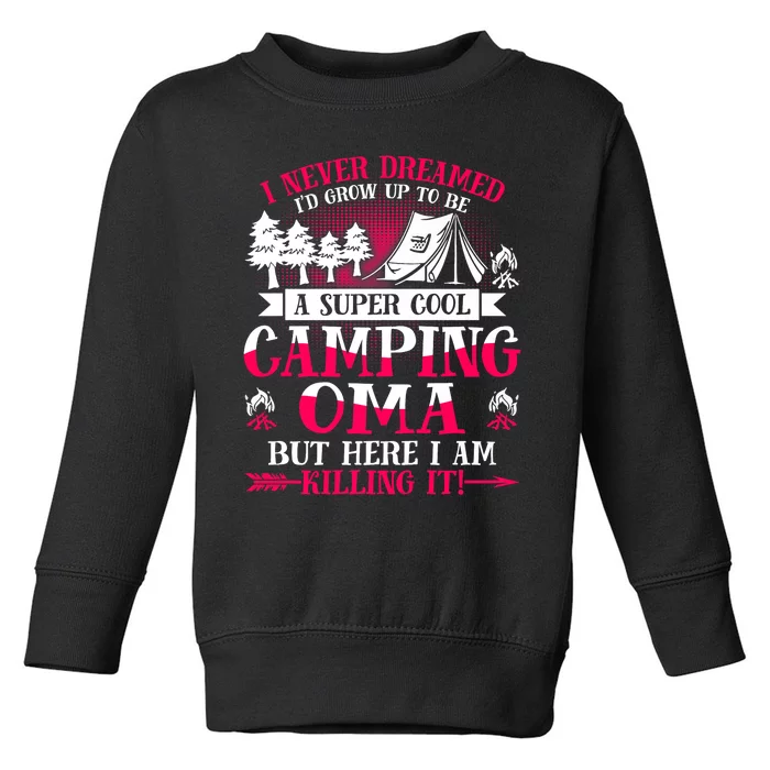 Camping Oma Supper Cool Oma Summer Holiday Toddler Sweatshirt