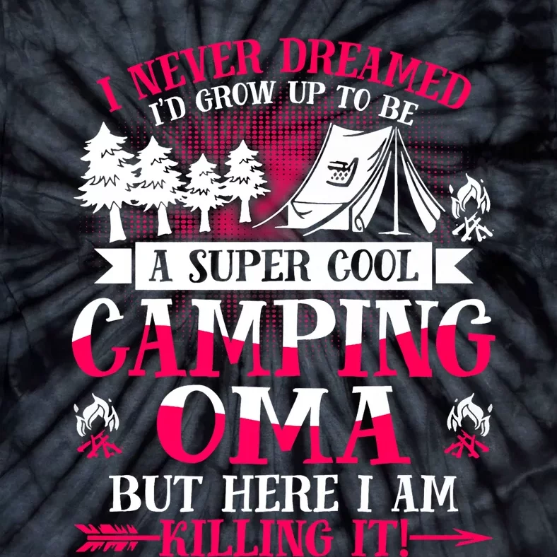 Camping Oma Supper Cool Oma Summer Holiday Tie-Dye T-Shirt