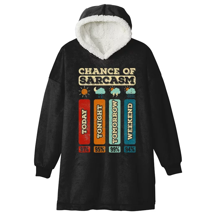 Chance Of Sarcasm Weather Funny Forecast And Meteorology Hooded Wearable Blanket