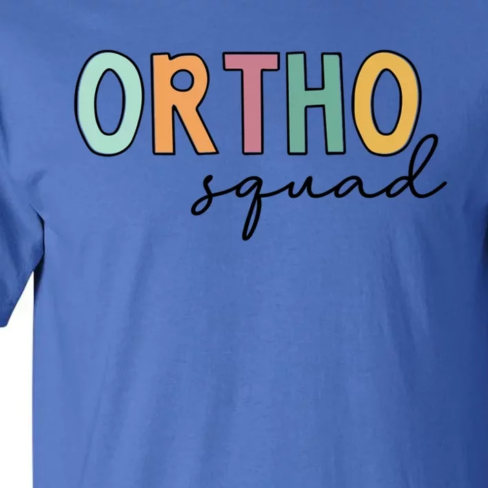 Cute Ortho Squad Funny Gift Tall T-Shirt