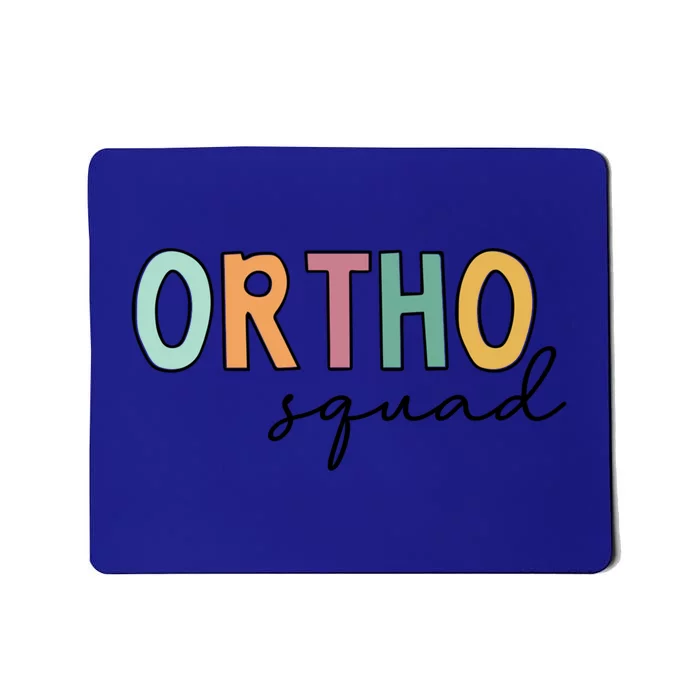 Cute Ortho Squad Funny Gift Mousepad