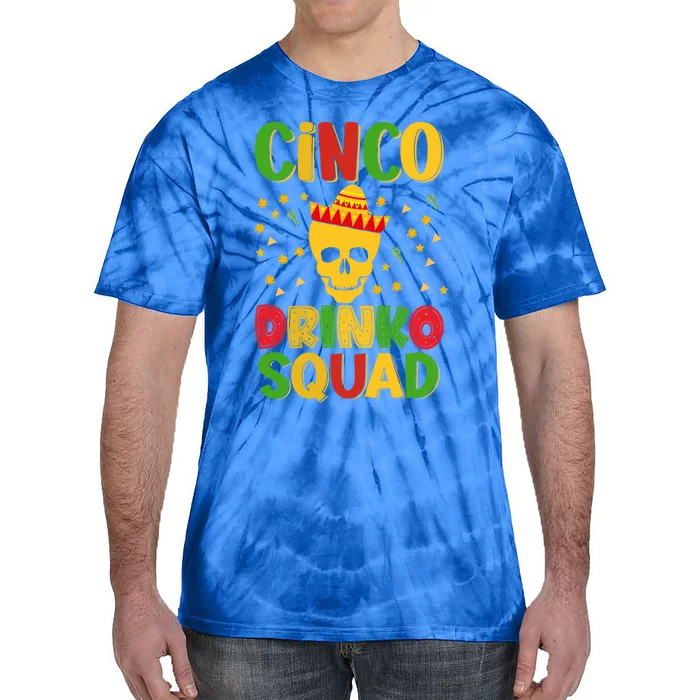 Cinco O Squad Cinco De Mayo Party Time Cool Gift Tie-Dye T-Shirt