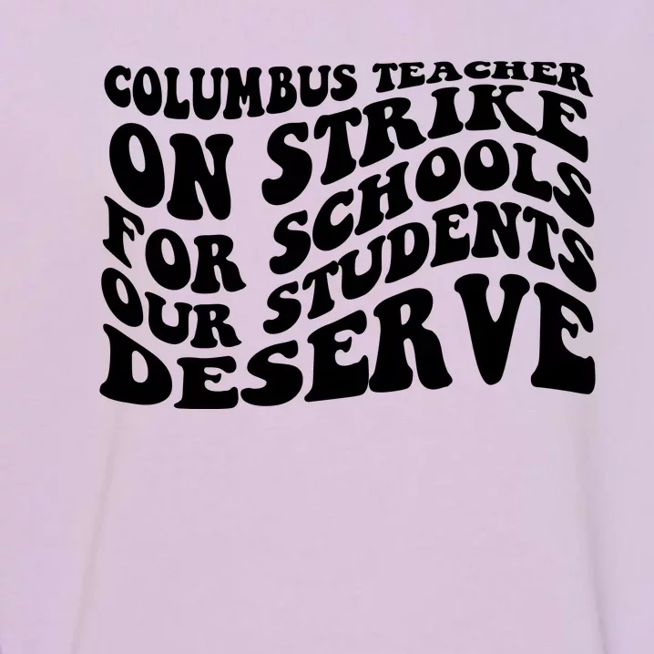 Columbus Ohio School Teachers Strike Garment-Dyed Sweatshirt