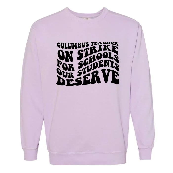 Columbus Ohio School Teachers Strike Garment-Dyed Sweatshirt