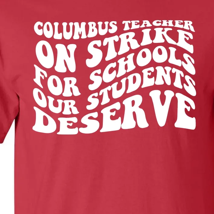 Columbus Ohio School Teachers Strike Tall T-Shirt