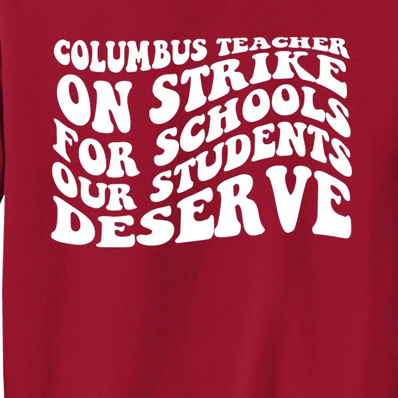 Columbus Ohio School Teachers Strike Tall Sweatshirt