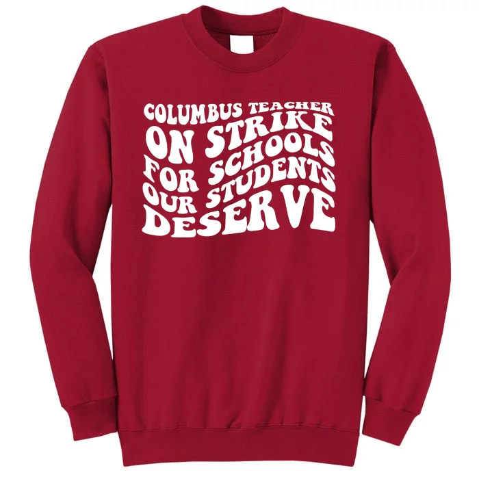 Columbus Ohio School Teachers Strike Tall Sweatshirt