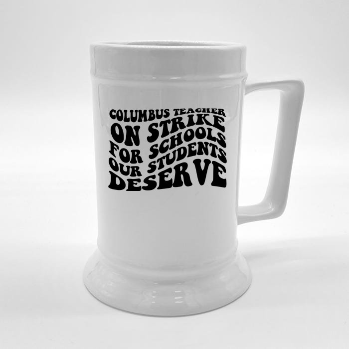 Columbus Ohio School Teachers Strike Front & Back Beer Stein