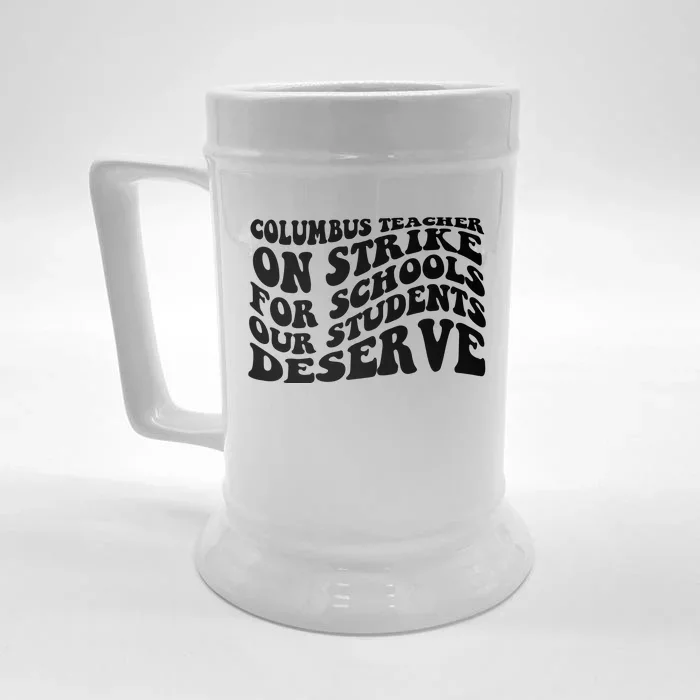 Columbus Ohio School Teachers Strike Front & Back Beer Stein