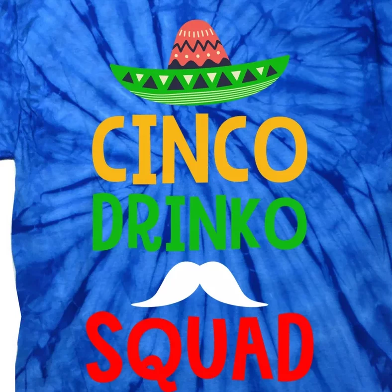 Cinco O Squad O De Mayo Party Great Gift Tie-Dye T-Shirt