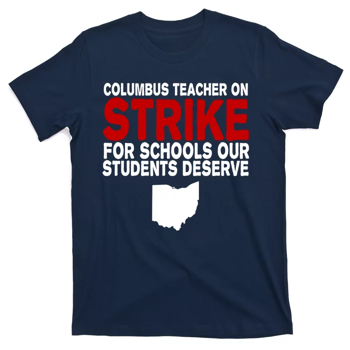 Columbus Ohio School Teachers On Strike T-Shirt