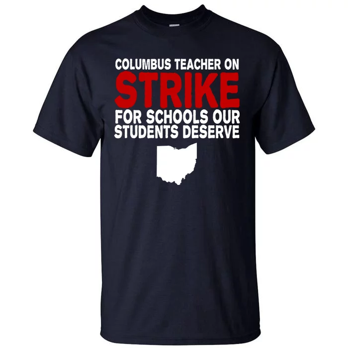 Columbus Ohio School Teachers On Strike Tall T-Shirt