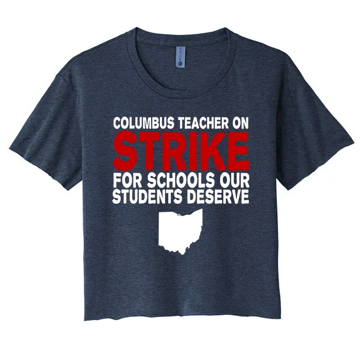 Columbus Ohio School Teachers On Strike Women's Crop Top Tee