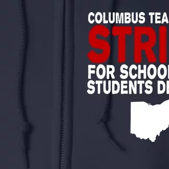 Columbus Ohio School Teachers On Strike Full Zip Hoodie