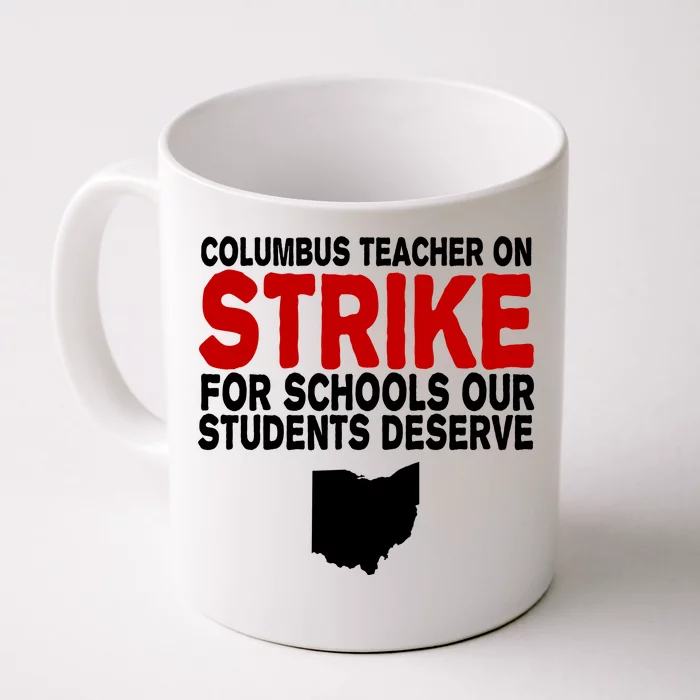 Columbus Ohio School Teachers On Strike Front & Back Coffee Mug