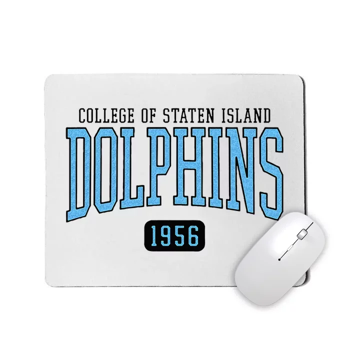 College Of Staten Island Dolphins Est Date Mousepad