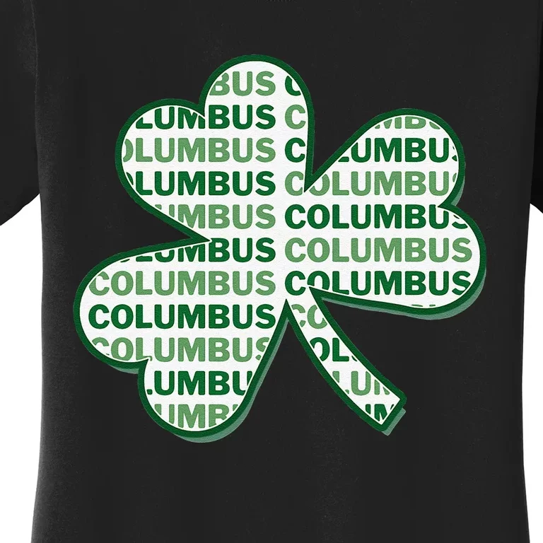 Columbus Ohio St Patrick's Day Shamrock Clover Women's T-Shirt