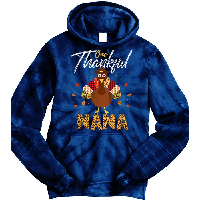 Cute One Thankful Nana Grandma Turkey Thanksgiving Family Tie Dye Hoodie