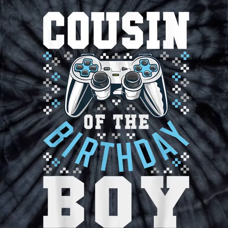 Cousin Of The Birthday Boy Matching Video Gamer Birthday Tie-Dye T-Shirt