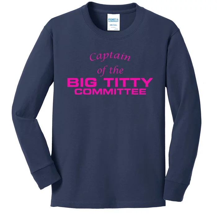 Captain Of The Big Titty Committee Funny Kids Long Sleeve Shirt