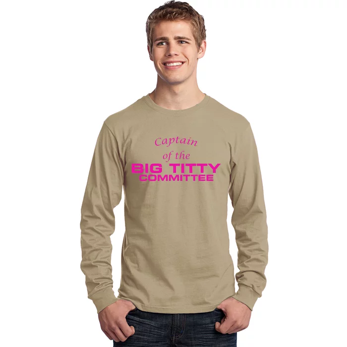 Captain Of The Big Titty Committee Funny Long Sleeve Shirt