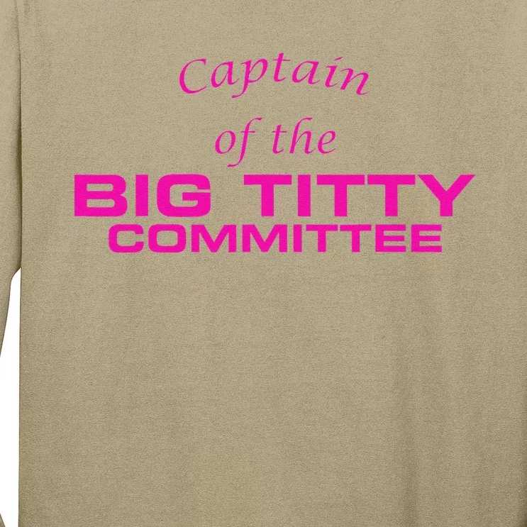 Captain Of The Big Titty Committee Funny Long Sleeve Shirt