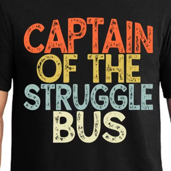 Captain Of The Struggle Bus Funny Gift Dad Struggle Pajama Set