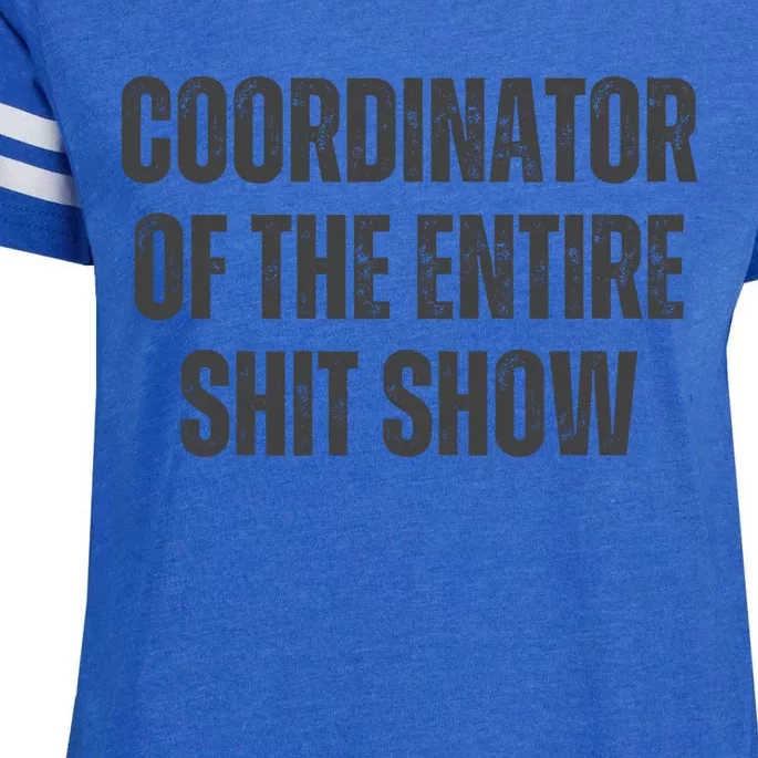 Coordinator Of The Entire Shit Show Enza Ladies Jersey Football T-Shirt