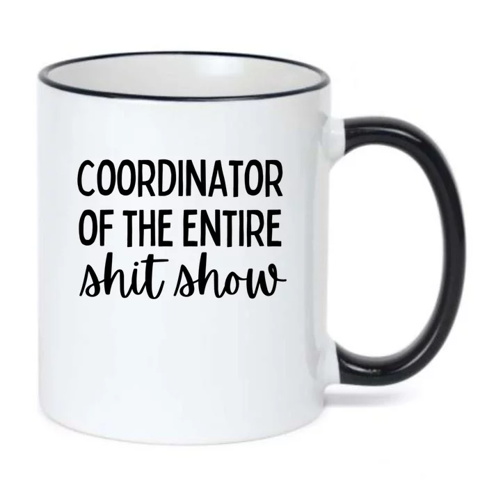 Coordinator Of The Entire Shit Show Funny Sarcastic Mom Gift Black Color Changing Mug