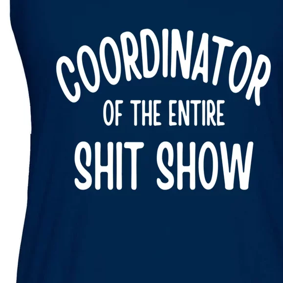 Coordinator Of The Entire ShitShow Ladies Essential Flowy Tank