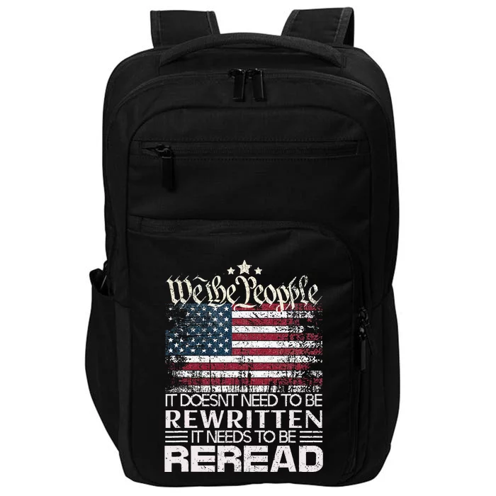 Constitution Of The Usa Needs To Be Reread Impact Tech Backpack