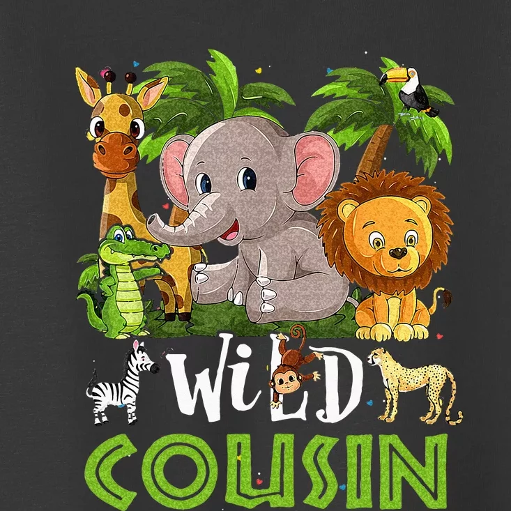 Cousin Of The Wild Zoo Birthday Safari Jungle Animal Family Toddler T-Shirt