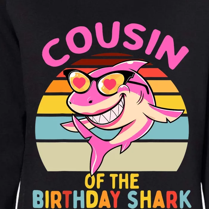 Cousin of the Shark Birthday Girl Matching Family Womens California Wash Sweatshirt