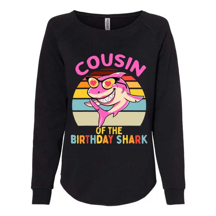 Cousin of the Shark Birthday Girl Matching Family Womens California Wash Sweatshirt