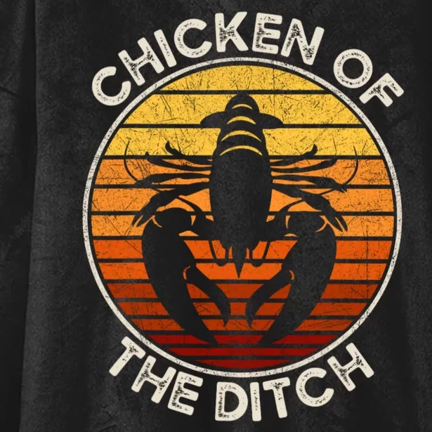 Chicken Of The Ditch Crawfish Boil Party Funny Cajun Lobster Hooded Wearable Blanket