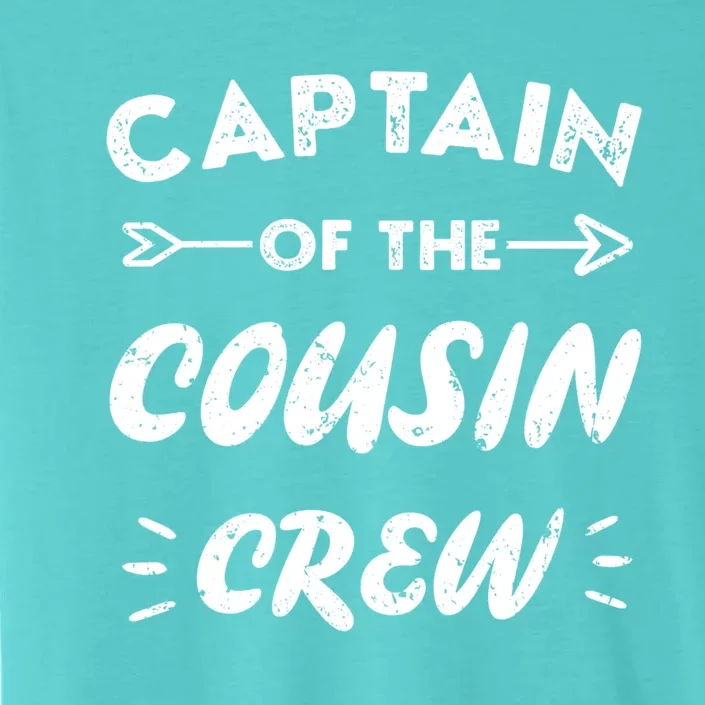 Captain Of The Cousin Crew Leader Of The Cousin Crew Gift ChromaSoft Performance T-Shirt