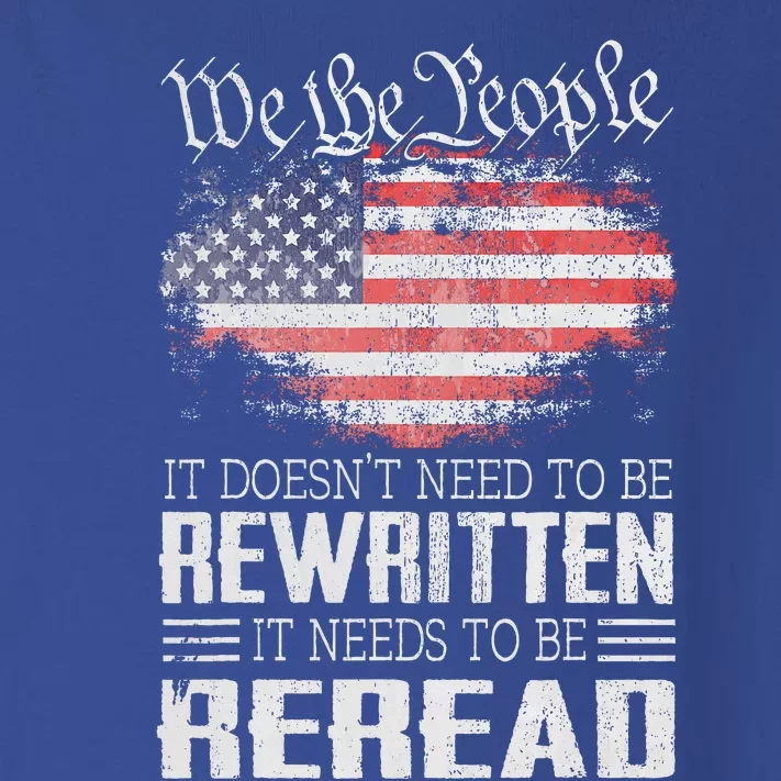 Constitution Of The Usa Needs To Be Reread Toddler Long Sleeve Shirt